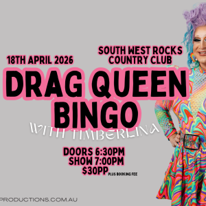 Drag Bingo with Timberlina | 18th April | South West Rocks Country Club